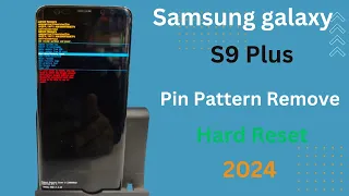 How to Hard Reset  Samsung Galaxy S9 Plus S9 Pin Pattern Password 2024