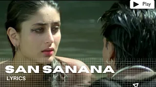 Shah Rukh Khan, Kareena Kapoor -  San Sanana Lyrics