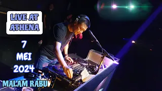 DJ FREDY LIVE AT ATHENA 7 MEI 2024 MALAM RABU