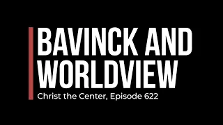 Bavinck and Worldview