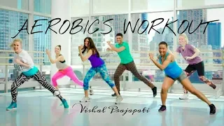 Aerobics dance exercise  | aerobics for beginners | Vishal Prajapati | 2019