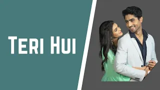 Teri Hui Song | Lyrical Video | Yeh Rishta Kya Kehlata Hai | StarPlus