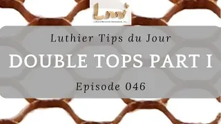 Making Guitar Double Tops with Nomex Part 1 - Luthier Tips du Jour Episode 46