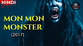 Mon Mon Mon Monsters - 2017 | Explained in Hindi | Horror Hour