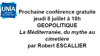 Géopolitique - La Méditerranée, du mythe au cimetière, par Robert ESCALLIER