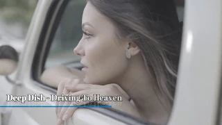 Deep Dish - Driving To Heaven(The LoverToneS)