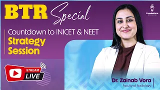 BTR Special:- Countdown to INICET & NEET: Strategy session By Dr. Zainab Vora | Cerebellum Academy