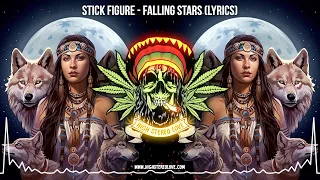 Stick Figure - Falling Stars ✨ (New Reggae / New Cali Reggae / Lyric Video)