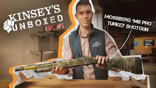 UNBOXING the Mossberg 940 Pro Turkey and Black Gold Pro Hunter HD | KINSEY'S UNBOXED: EP. 1