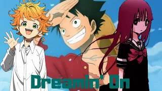 Multi-Anime Opening| Dreamin’ On