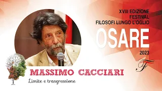 Massimo Cacciari - Limite e trasgressione | Osare - 2023