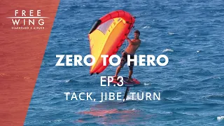Wingfoiling How To Upwind, Jibing & Tacking | Wingboarding Zero to Hero Ep. 3 with Zane Schweitzer