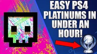 7 EASY PS4 Platinum Trophies You Can Earn in UNDER an Hour! (#4)