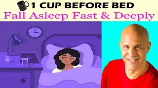 1 Cup Before Bed...Fall Asleep Fast & Deeply In Days Ahead | Dr. Mandell