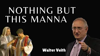 Nothing but this Manna ( My Duty ) - Walter Veith