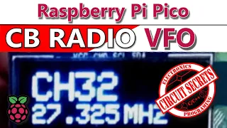 Raspberry Pi Pico based C.B. Radio VFO part 1