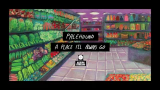 Palehound - A Place I'll Always Go [FULL ALBUM STREAM]