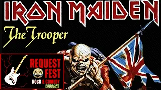 IRON MAIDEN  - The Trooper LIVE (review) Request Fest Rock Podcast
