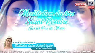 Meditation Du Tres Saint Rosaire (May-15-2022)
