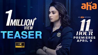 11th Hour Teaser | An aha Original | Tamannaah | Praveen Sattaru | Pradeep U | Premieres April 9