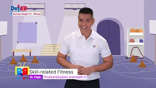 SHS PE and Health Q1 Ep 4 Skill - related Fitness