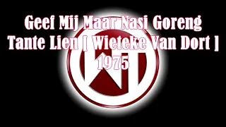 Geef Mij Maar Nasi Goreng - Tante Lien [Wieteke Van Dort] 1975 With Lyrics