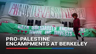Pro-Palestinian encampments spring up at Berkeley as campus protests spread| ABS-CBN News