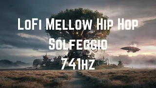 Best LoFi Mellow Hip Hop | Solfeggio 741hz | May 2024