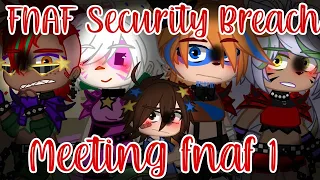 •°FNAF Security Breach meets FNAF 1°• {My AU} {Part 2}