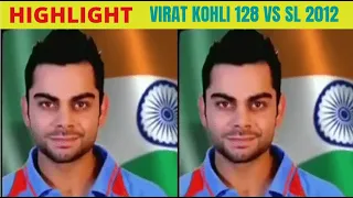 Virat Kohli 128 (119) Vs Sri Lanka || 4th ODI 2012 Colombo || Highlight || AMANcricinfo