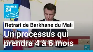 Retrait de la force Barkhane du Mali : fermeture des dernières bases françaises d'ici "4 à 6 mois"