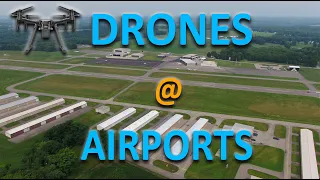 Drones and Airports - What you need to know