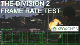 Xbox One S: Tom Clancy's THE DIVISION 2 Frame Rate Test