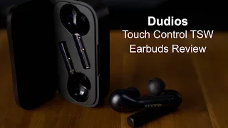 DUDIOS Touch Control TWS Earbuds Review | TechManPat