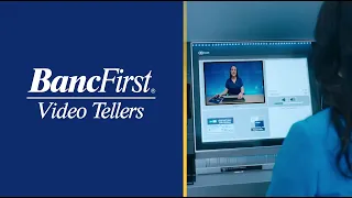 BancFirst Things to Know About Video Tellers