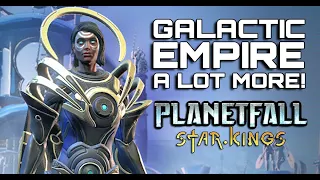 Age of Wonders: PLANETFALL - STAR KINGS DLC, Galactic Empire & MUCH MORE!