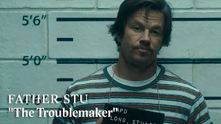 FATHER STU – You Don’t Know Stu | The Troublemaker