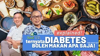 Ternyata DIABETES boleh makan apa saja! ada siasat nya.