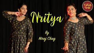 Nritya By Niraj Chag || Ft. Samiksha Malankar & Sanika Purohit Prabhu