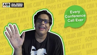 AIB : Every Conference Call Ever