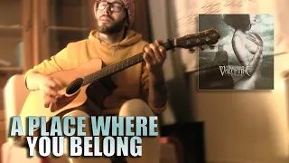 EOASW - A place where you belong - Bulllet for my valentine (Acoustic cover)