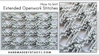 How to knit Extended Openwork stitches - Easy knitting tutorial!