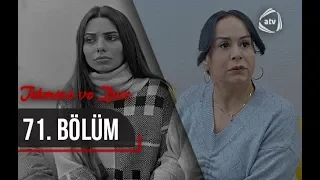 Təhminə və Zaur (71-ci bölüm)