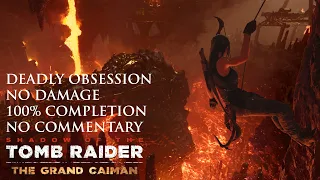 Shadow of the Tomb Raider | DEADLY OBSESSION/NO DAMAGE/100% COMPLETION - The Grand Caiman