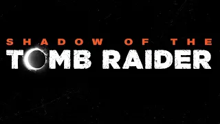 Shadow of the Tomb Raider Story German Full HD 1080p Cutscenes / Movie