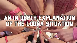 An In Depth Explanation Of The Loona Situation