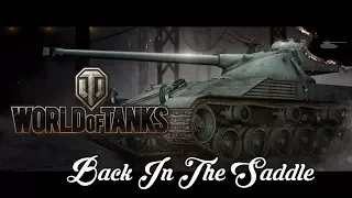 World of Tanks - Back In The Saddle