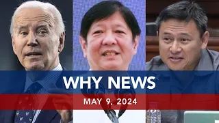 UNTV: WHY NEWS | May 9, 2024