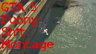 GTA5 Funny Sh*t Montage (Bridge Jumping, Funny Fails)