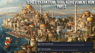 [EU4 1.36.2] Byzantium: Achievement Run, Part 2 | Rebuilding an Empire